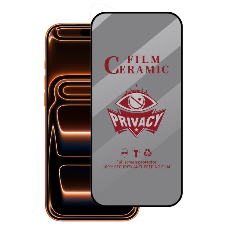 Full Coverage HD Privacy Ceramic Film, For iPhone 17 Pro Max, For iPhone 17 Pro, For iPhone 17, For iPhone Air, For iPhone 16 Pro Max, For iPhone 16 Pro, For iPhone 16 Plus, For iPhone 16, For iPhone 15 Pro Max, For iPhone 15 Pro, For iPhone 15 Plus   ...