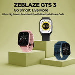 Zeblaze GTS 3 นาฬิกาอัจฉริยะ Bluetooth โทรได้ ขนาด 2.03 นิ้ว กันน้ำมาตรฐาน IP68