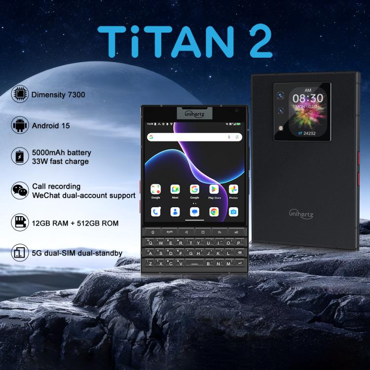Unihertz Titan 2 โทรศัพท์คีย์บอร์ด QWERTY, 12GB+512GB, สแกนลายนิ้วมือ, 4.5 นิ้ว + 2 นิ้ว Android 15 Dimensity 7300 5G Octa-Core, เครือข่าย: 5G, NFC, OTG