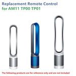 รีโมทคอนโทรลสำหรับเครื่องฟอกอากาศและพัดลมไร้ใบพัด Dyson TP00 TP01 AM11 รุ่น Style 2 และ Style 18